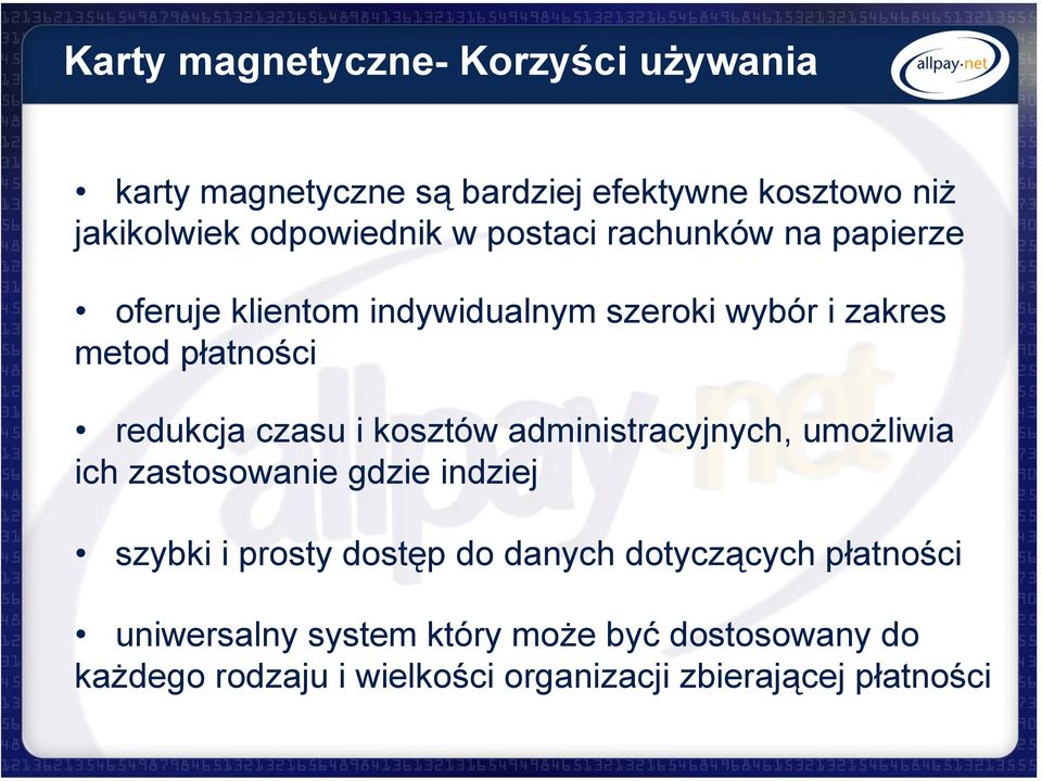 kosztów administracyjnych, umożliwia ich zastosowanie gdzie indziej szybki i prosty dostęp do danych dotyczących