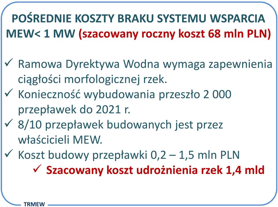 Konieczność wybudowania przeszło 2 000 przepławek do 2021 r.