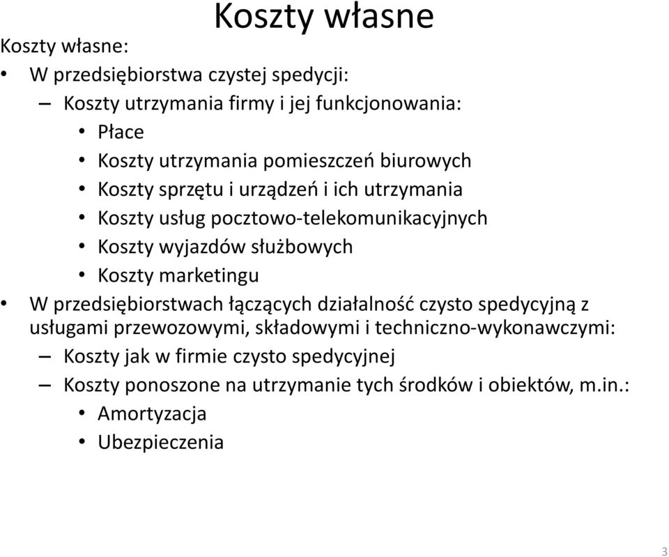 Koszty marketingu W przedsiębiorstwach łączących działalnośd czysto spedycyjną z usługami przewozowymi, składowymi i