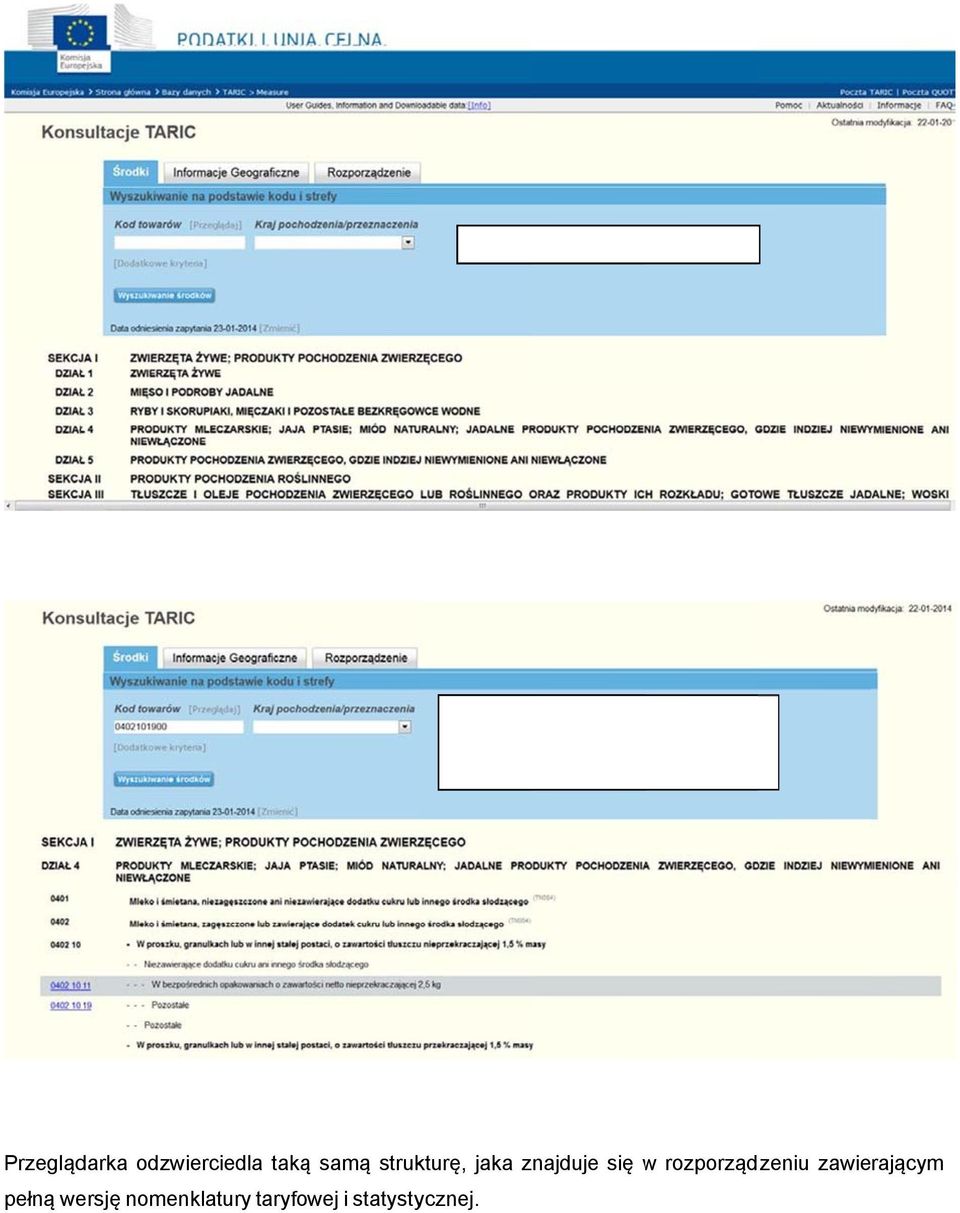 tłuszczu i wielkości opakowania odpowiednio kod 04021019.