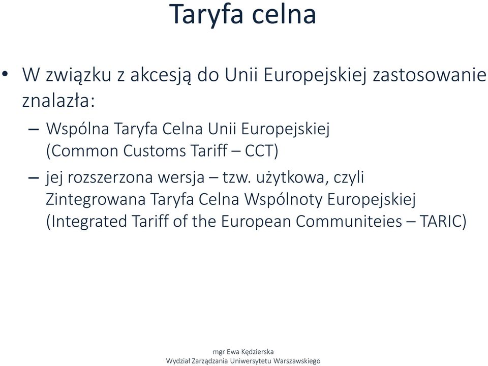 CCT) jej rozszerzona wersja tzw.