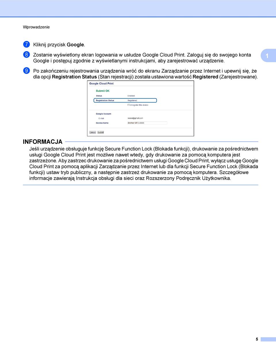 i Po zakończeniu rejestrowania urządzenia wróć do ekranu Zarządzanie przez Internet i upewnij się, że dla opcji Registration Status (Stan rejestracji) została ustawiona wartość Registered