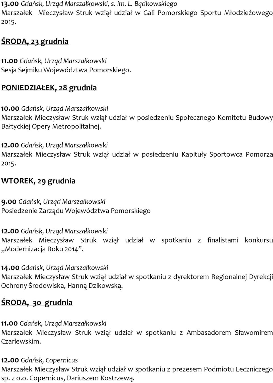 Marszałek Mieczysław Struk wziął udział w posiedzeniu Kapituły Sportowca Pomorza 2015.