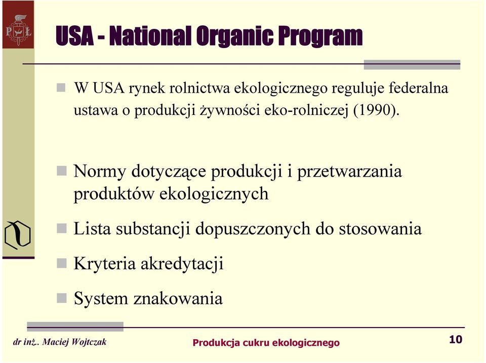 Normy dotyczące produkcji i przetwarzania produktów ekologicznych Lista