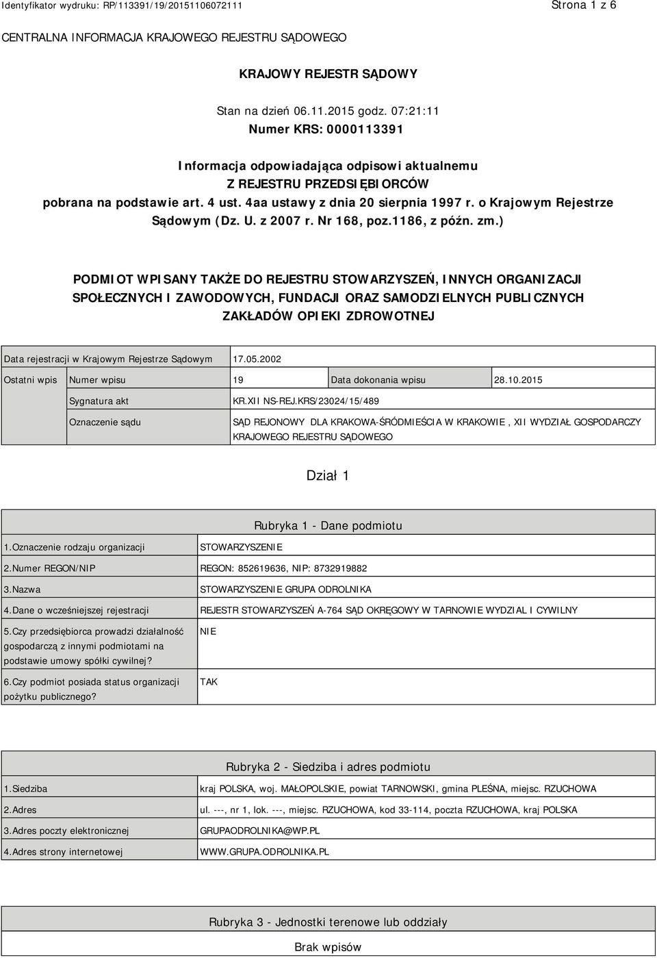 o Krajowym Rejestrze Sądowym (Dz. U. z 2007 r. Nr 168, poz.1186, z późn. zm.