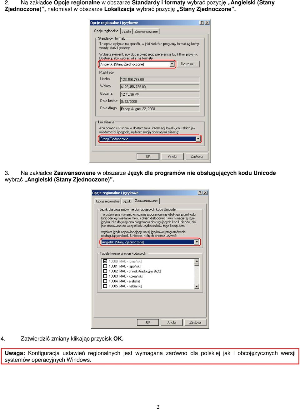 Na zakładce Zaawansowane w obszarze Język dla programów nie obsługujących kodu Unicode wybrać Angielski (Stany