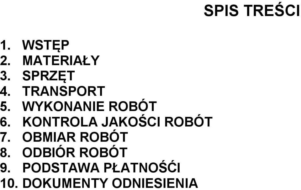 KONTROLA JAKOŚCI ROBÓT 7. OBMIAR ROBÓT 8.