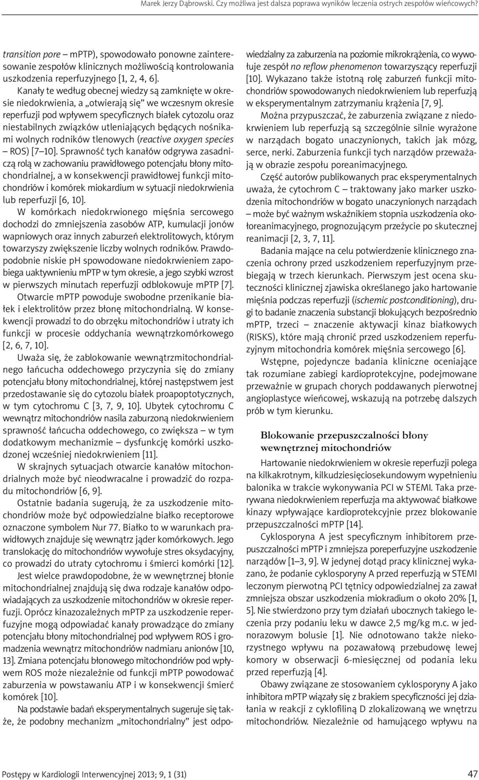 utleniających będących nośnikami wolnych rodników tlenowych (reactive oxygen species ROS) [7 10].