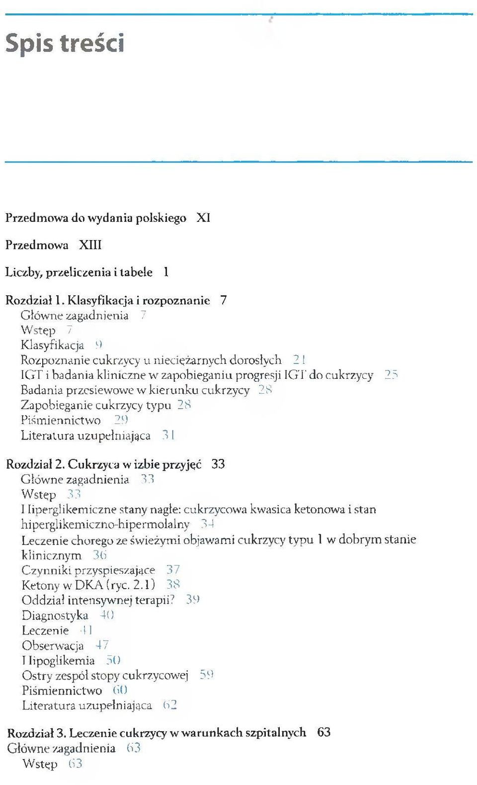 przesiewowe w kierunku cukrzycy 28 Zapobieganie cukrzycy typu 28 Piśmiennictwo 28 Literatura uzupełniająca 2 1 Rozdział 2.