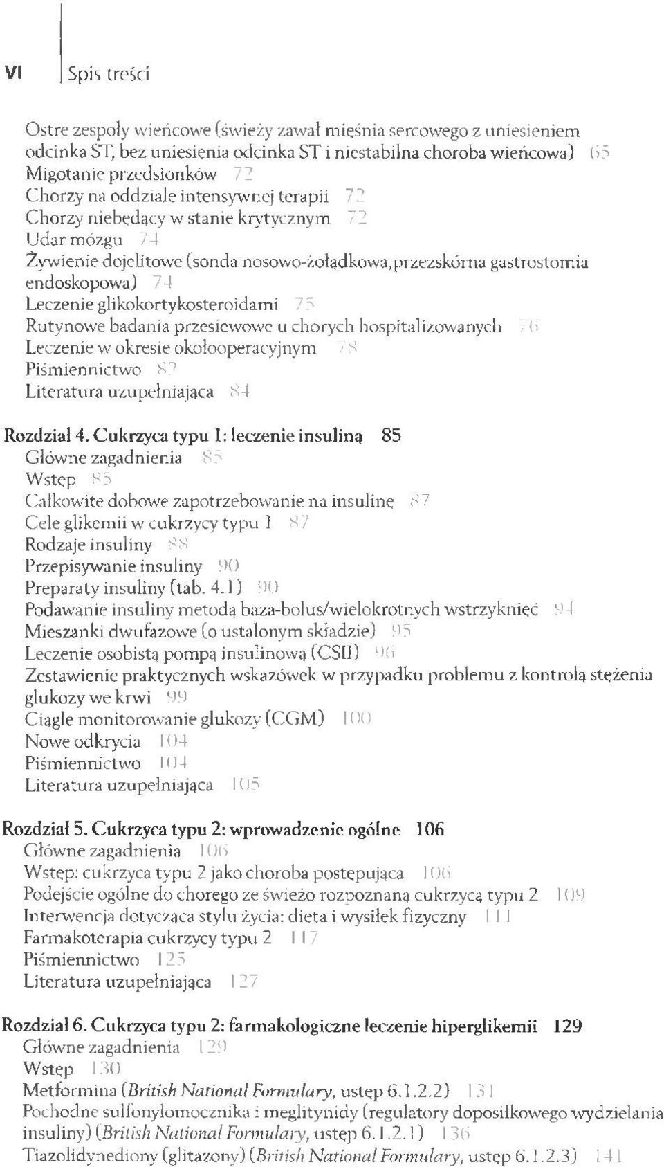 glikokortykosteroidami 75 Rutynowe badania przesiewowe u chorych hospitalizowanych 7 (i Leczenie w okresie okołooperacyjnym 7 S Piśmiennictwo S2 Literatura uzupełniająca 84 Rozdział 4.