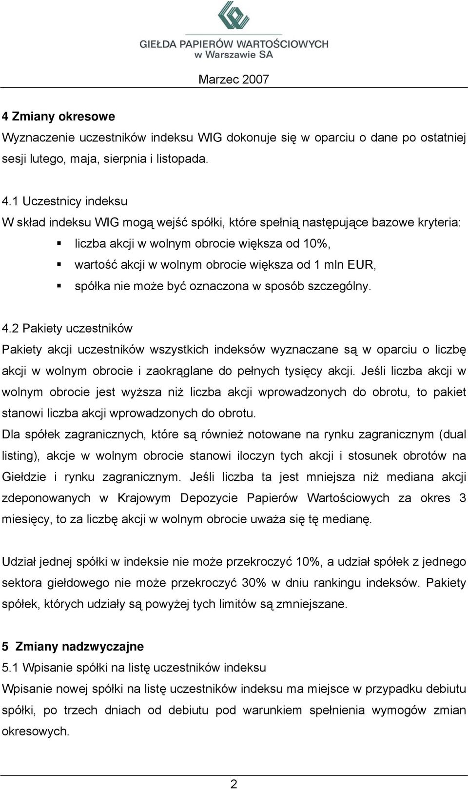 EUR, spółka nie może być oznaczona w sposób szczególny. 4.