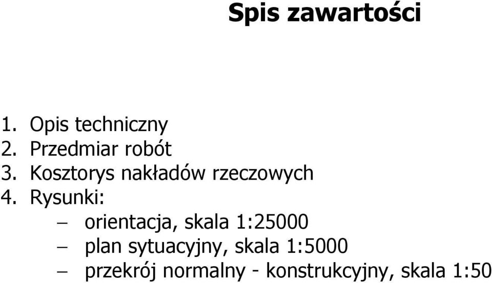 Kosztorys nakładów rzeczowych 4.
