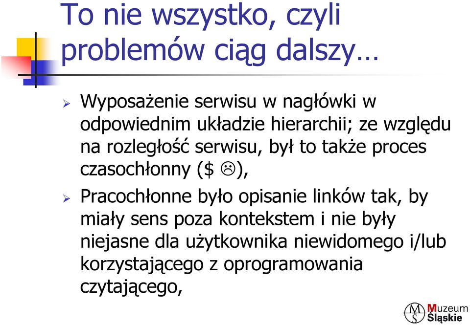 czasochłonny ($ ), Pracochłonne było opisanie linków tak, by miały sens poza kontekstem