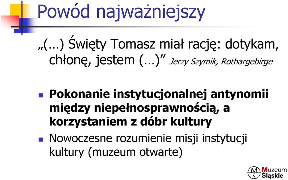 instytucjonalnej antynomii między niepełnosprawnością, a