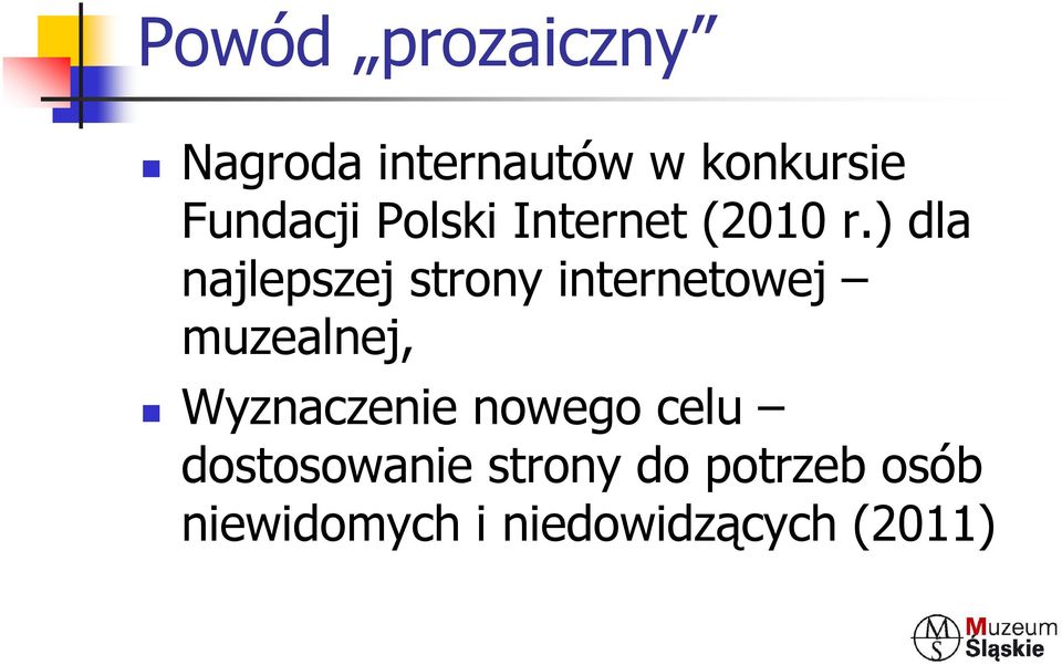 ) dla najlepszej strony internetowej muzealnej,