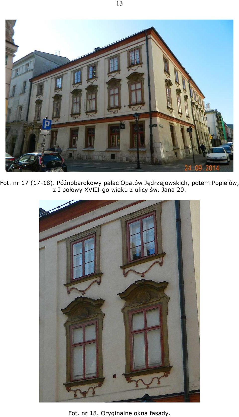 Jędrzejowskich, potem Popielów, z I