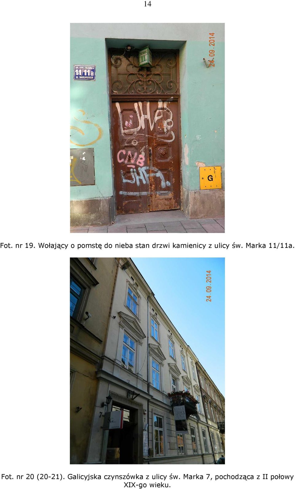 kamienicy z ulicy św. Marka 11/11a. Fot.