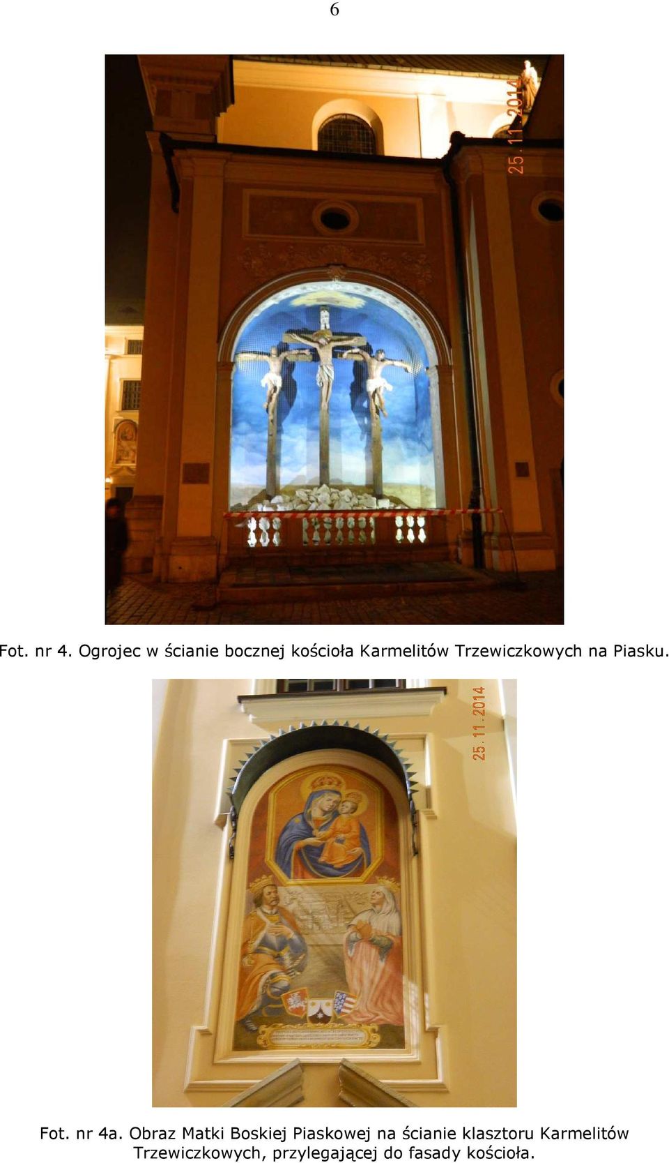 Trzewiczkowych na Piasku. Fot. nr 4a.