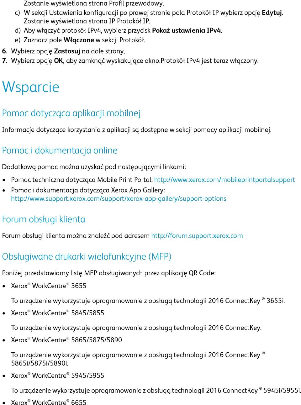 Wybierz opcję OK, aby zamknąć wyskakujące okno.protokół IPv4 jest teraz włączony.