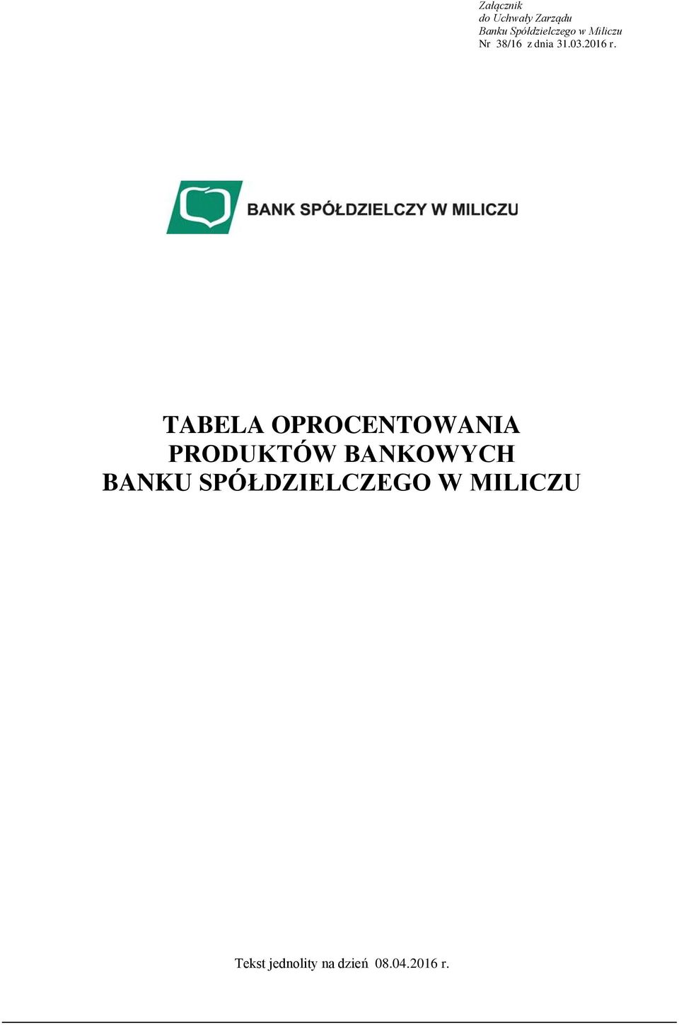 TABELA OPROCENTOWANIA PRODUKTÓW BANKOWYCH BANKU