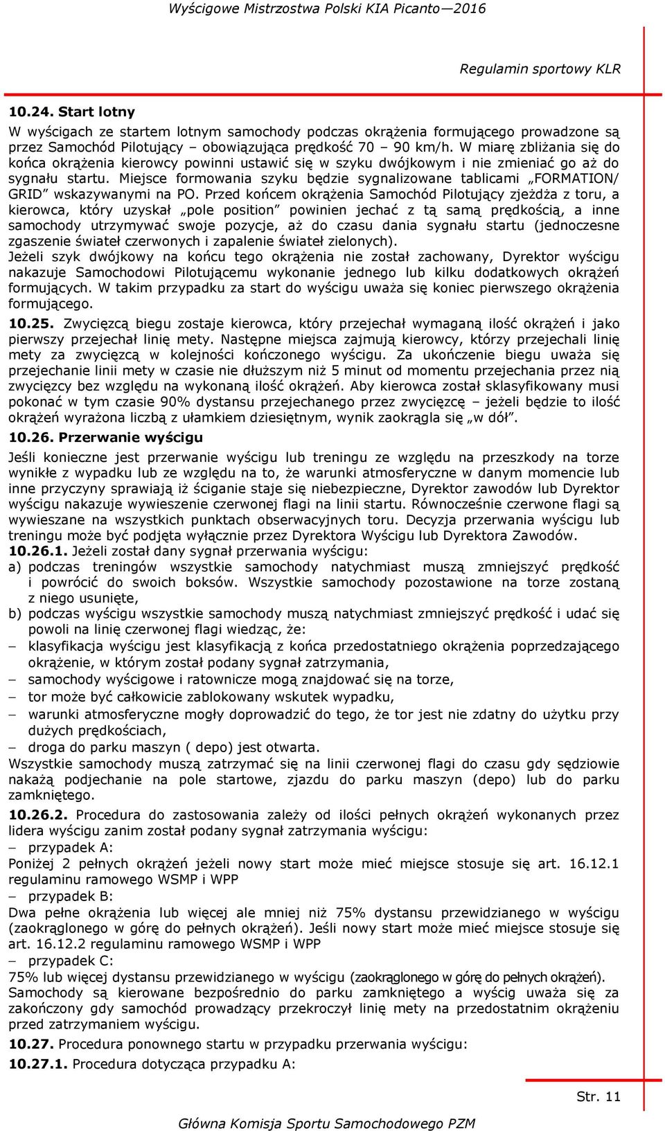 Miejsce formowania szyku będzie sygnalizowane tablicami FORMATION/ GRID wskazywanymi na PO.