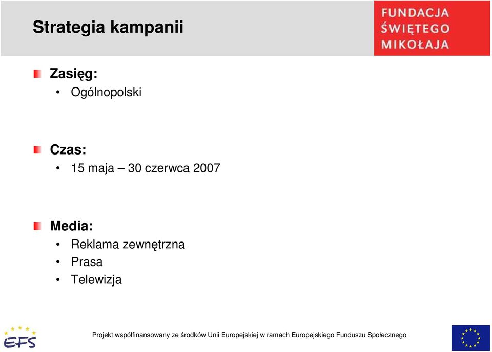 30 czerwca 2007 Media: