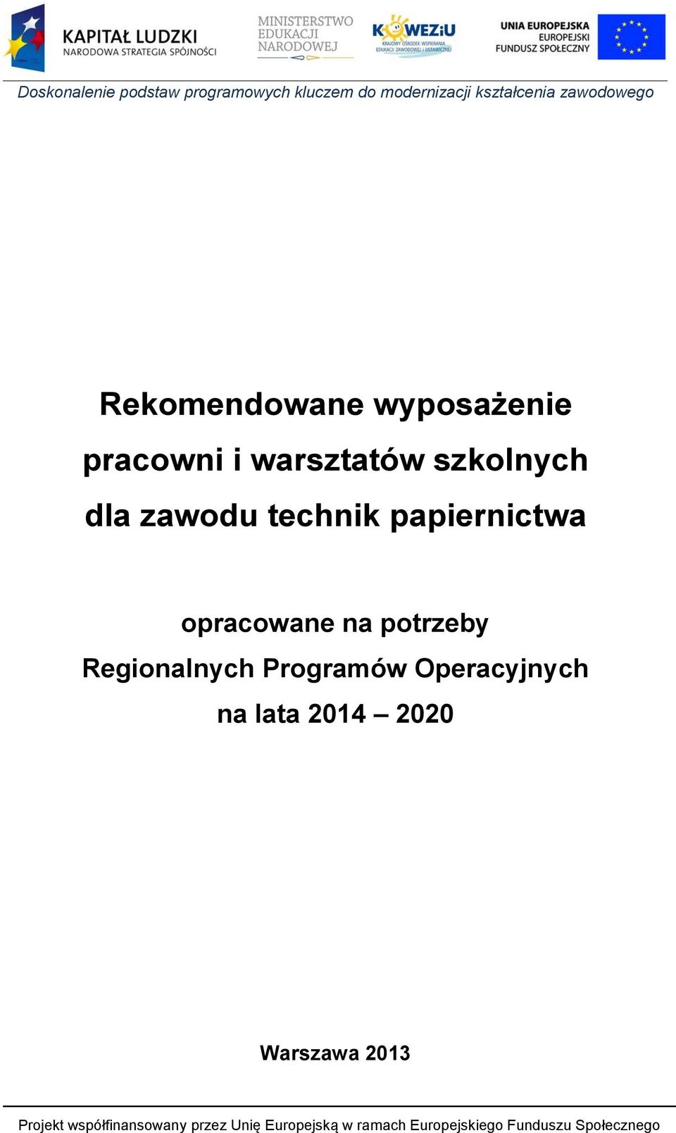 papiernictwa opracowane na potrzeby