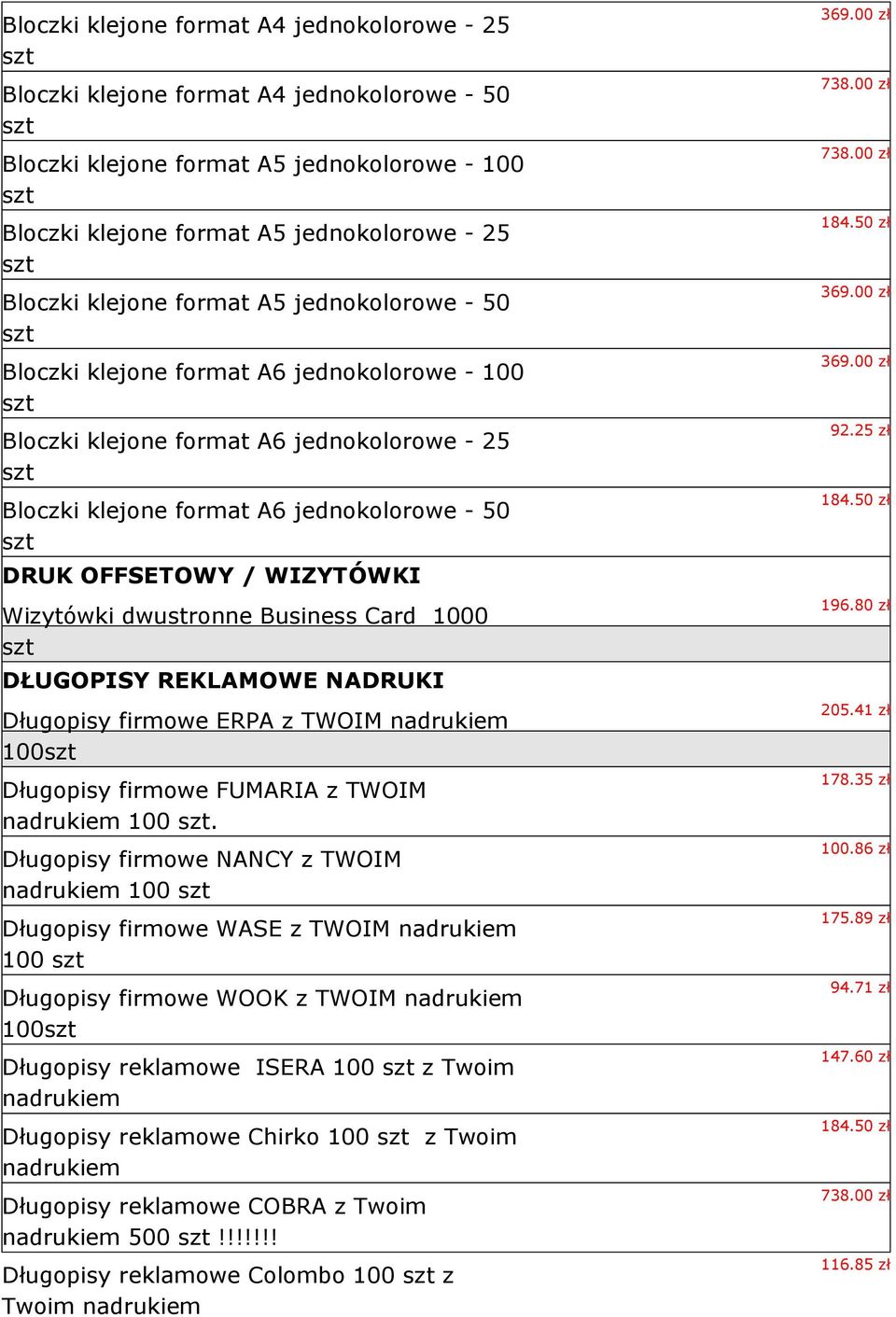 Wizytówki dwustronne Business Card 1000 DŁUGOPISY REKLAMOWE NADRUKI Długopisy firmowe ERPA z TWOIM 100 Długopisy firmowe FUMARIA z TWOIM 100.