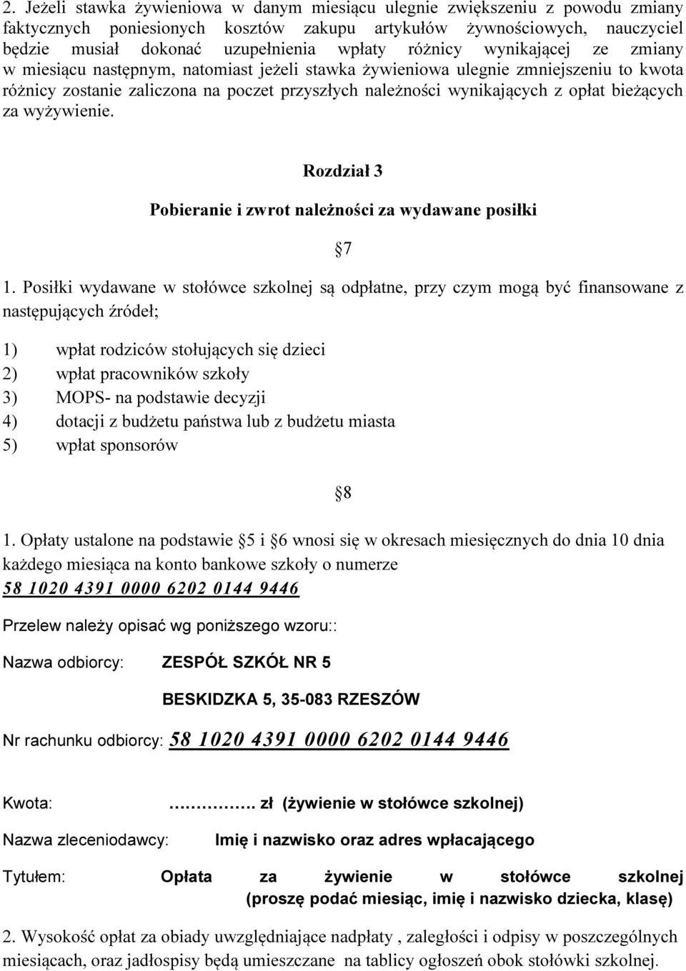 bieżących za wyżywienie. Rozdział 3 Pobieranie i zwrot należności za wydawane posiłki 7 1.