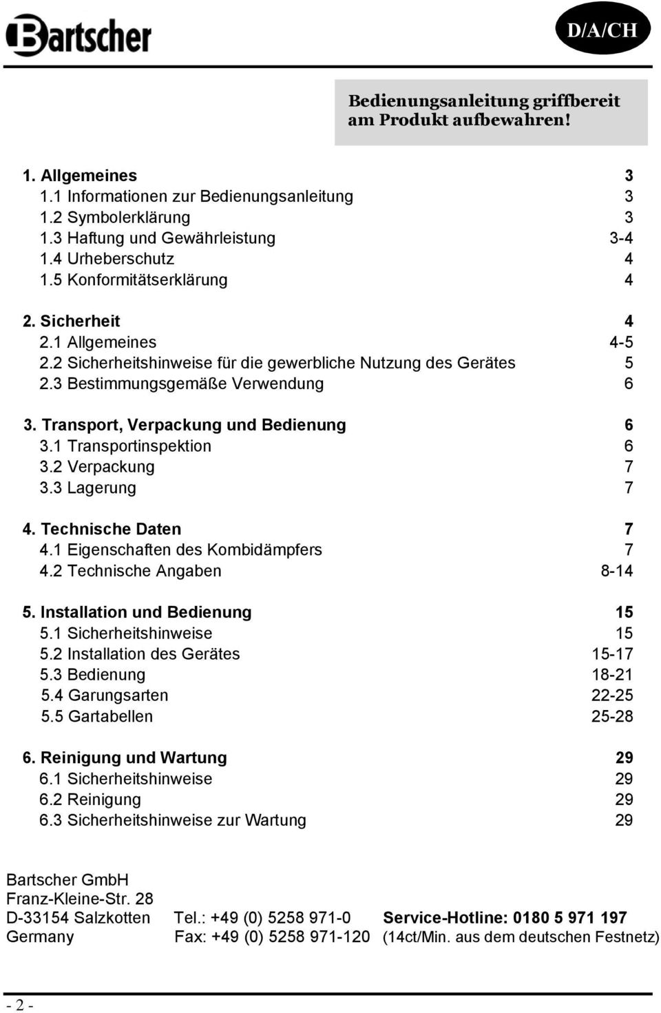 Transprt, Verpackung und Bedienung 6 3.1 Transprtinspektin 6 3.2 Verpackung 7 3.3 Lagerung 7 4. Technische Daten 7 4.1 Eigenschaften des Kmbidämpfers 7 4.2 Technische Angaben 8-14 5.