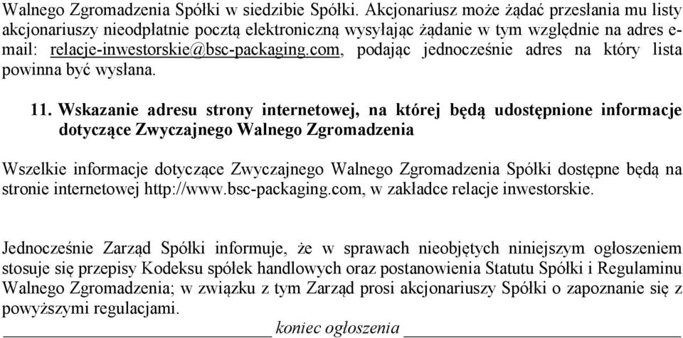 com, podając jednocześnie adres na który lista powinna być wysłana. 11.