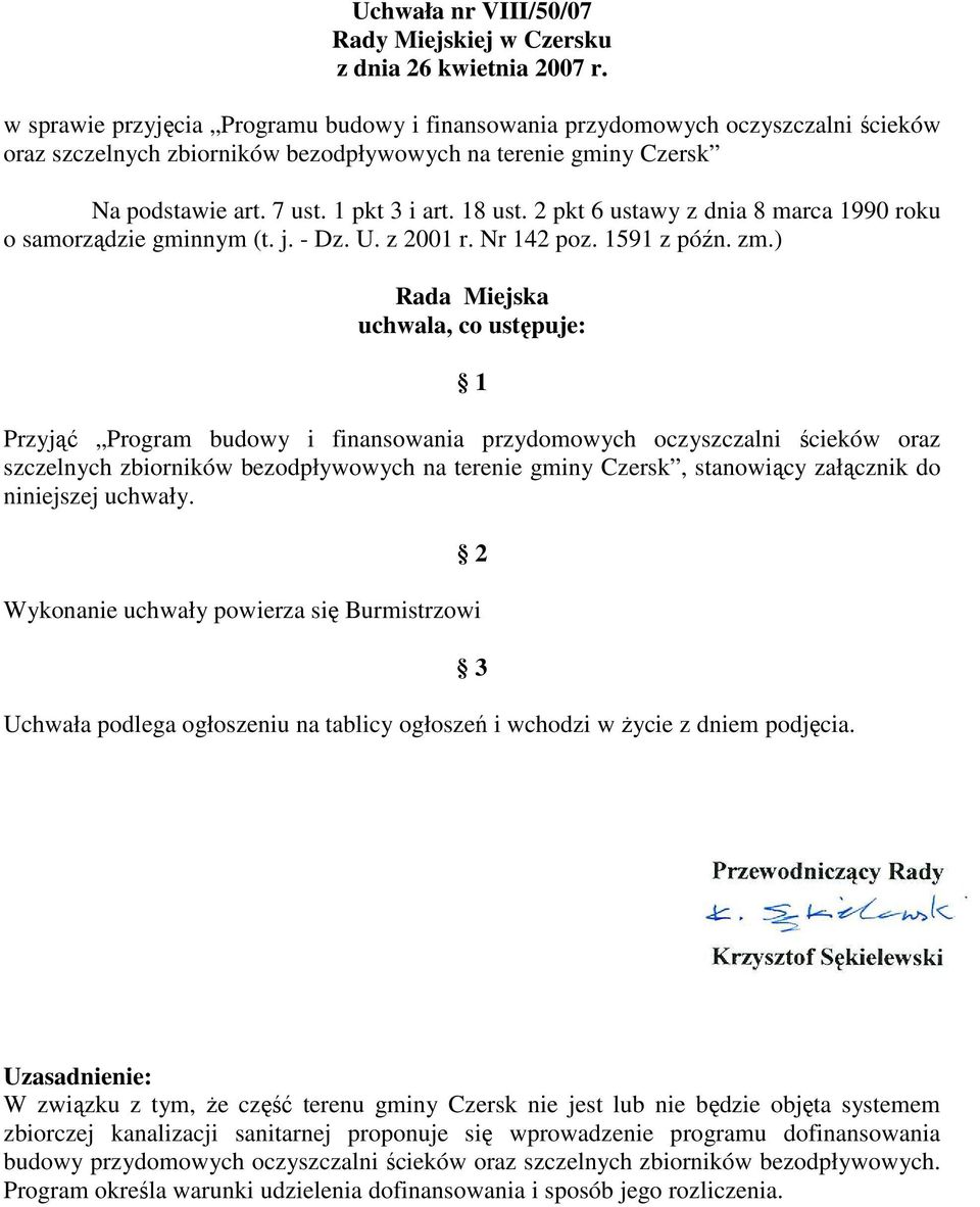 2 pkt 6 ustawy z dnia 8 marca 1990 roku o samorządzie gminnym (t. j. - Dz. U. z 2001 r. Nr 142 poz. 1591 z późn. zm.