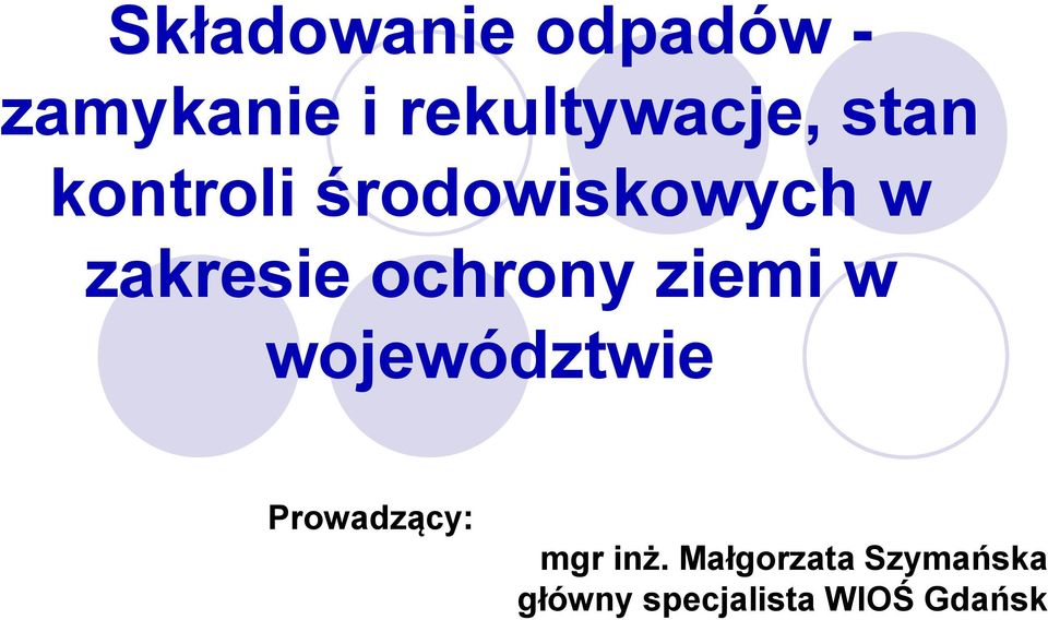 ziemi w województwie Prowadzący: mgr inż.