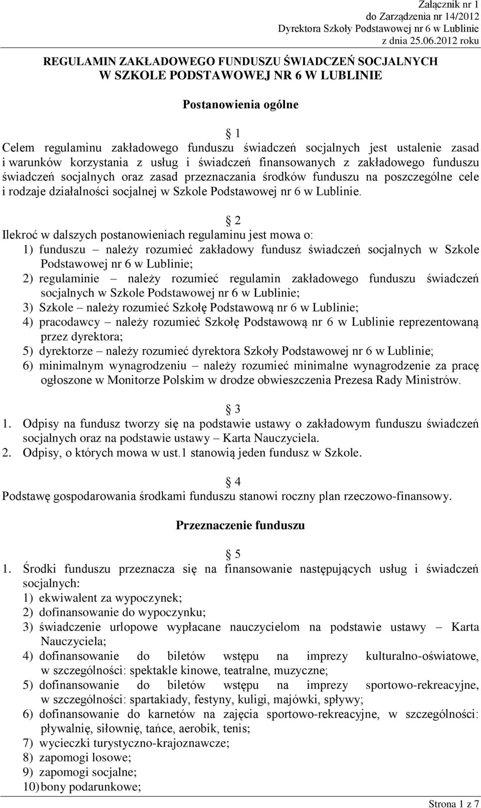 Szkole Podstawowej nr 6 w Lublinie.