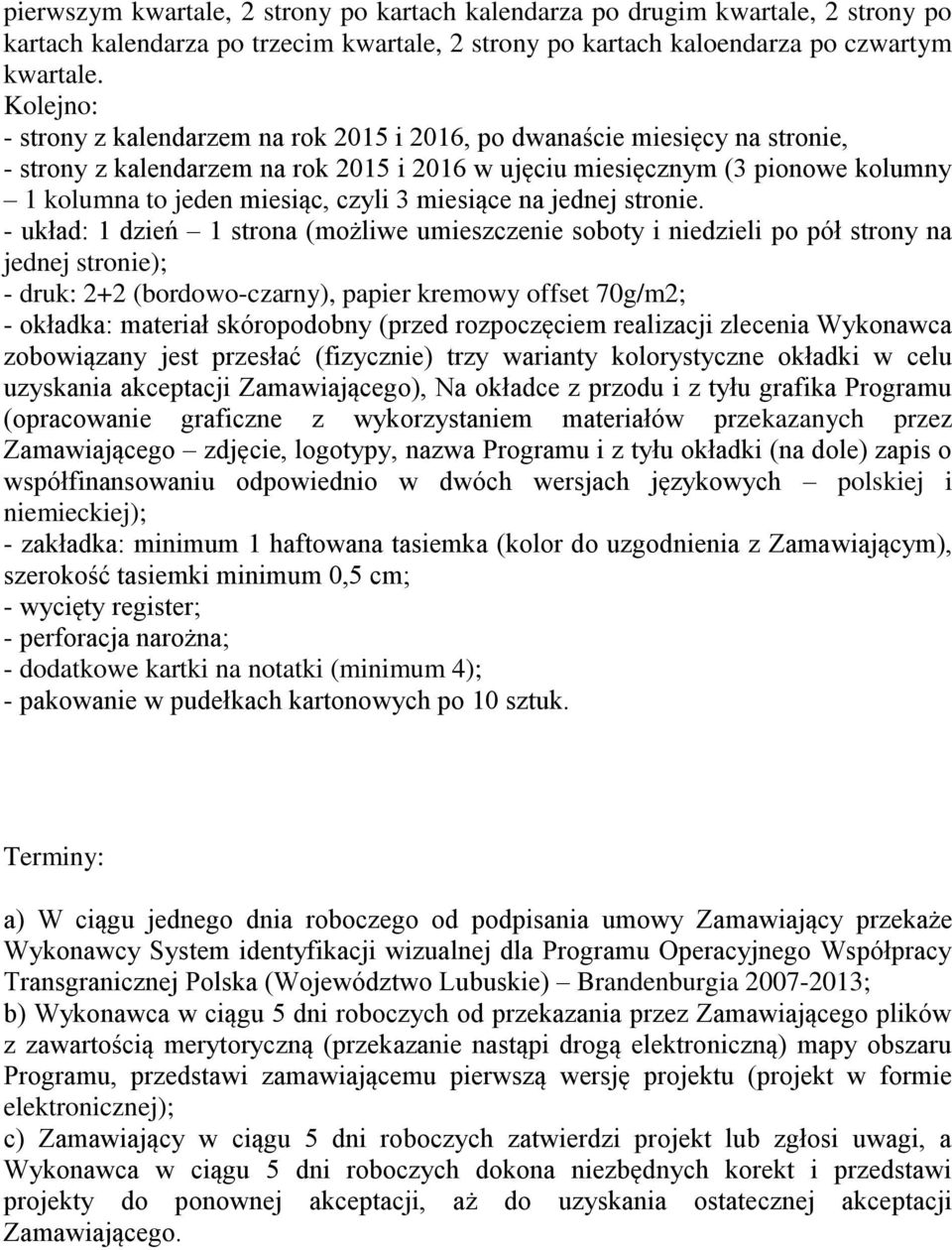 czyli 3 miesiące na jednej stronie.