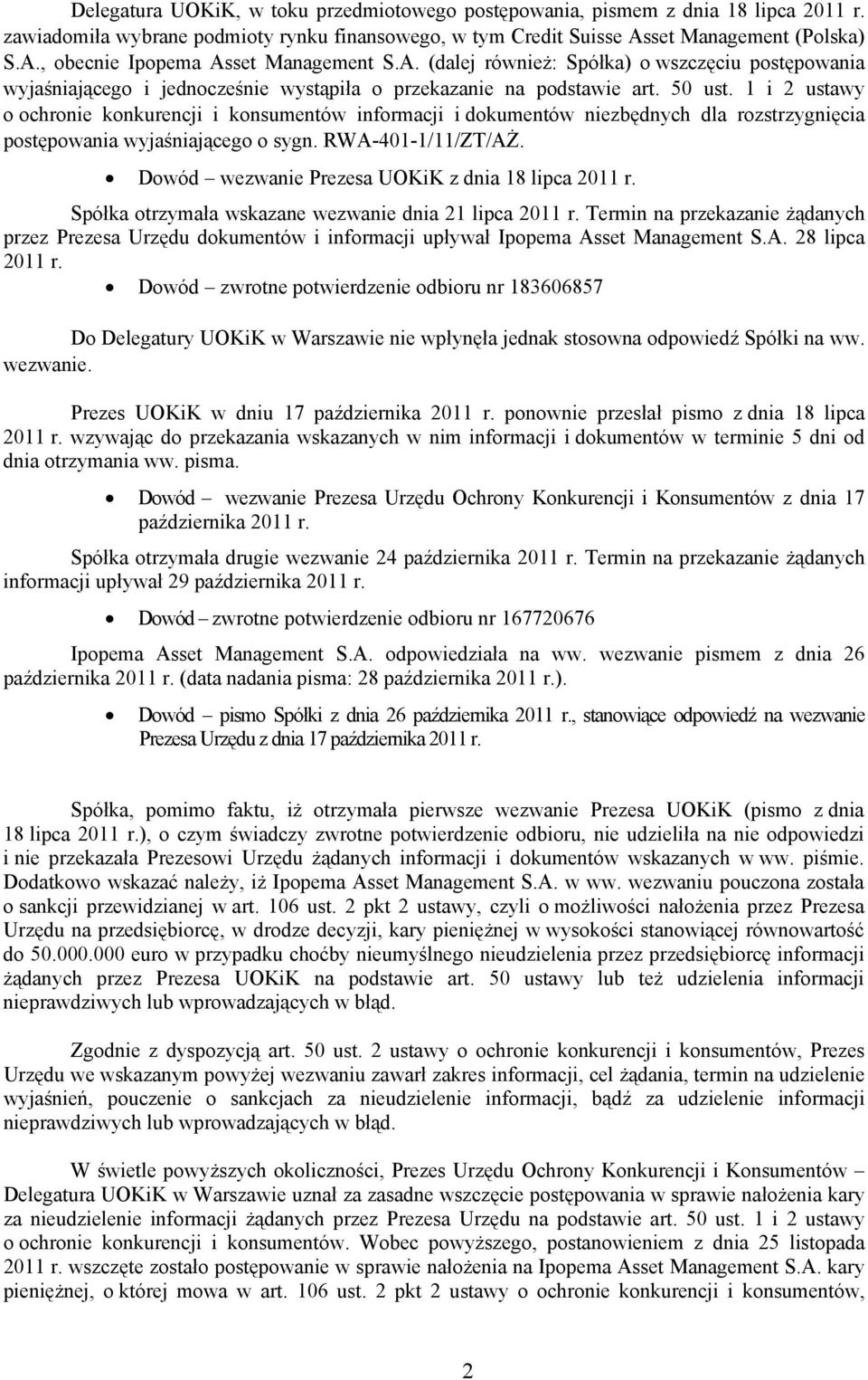 1 i 2 ustawy o ochronie konkurencji i konsumentów informacji i dokumentów niezbędnych dla rozstrzygnięcia postępowania wyjaśniającego o sygn. RWA-401-1/11/ZT/AŻ.