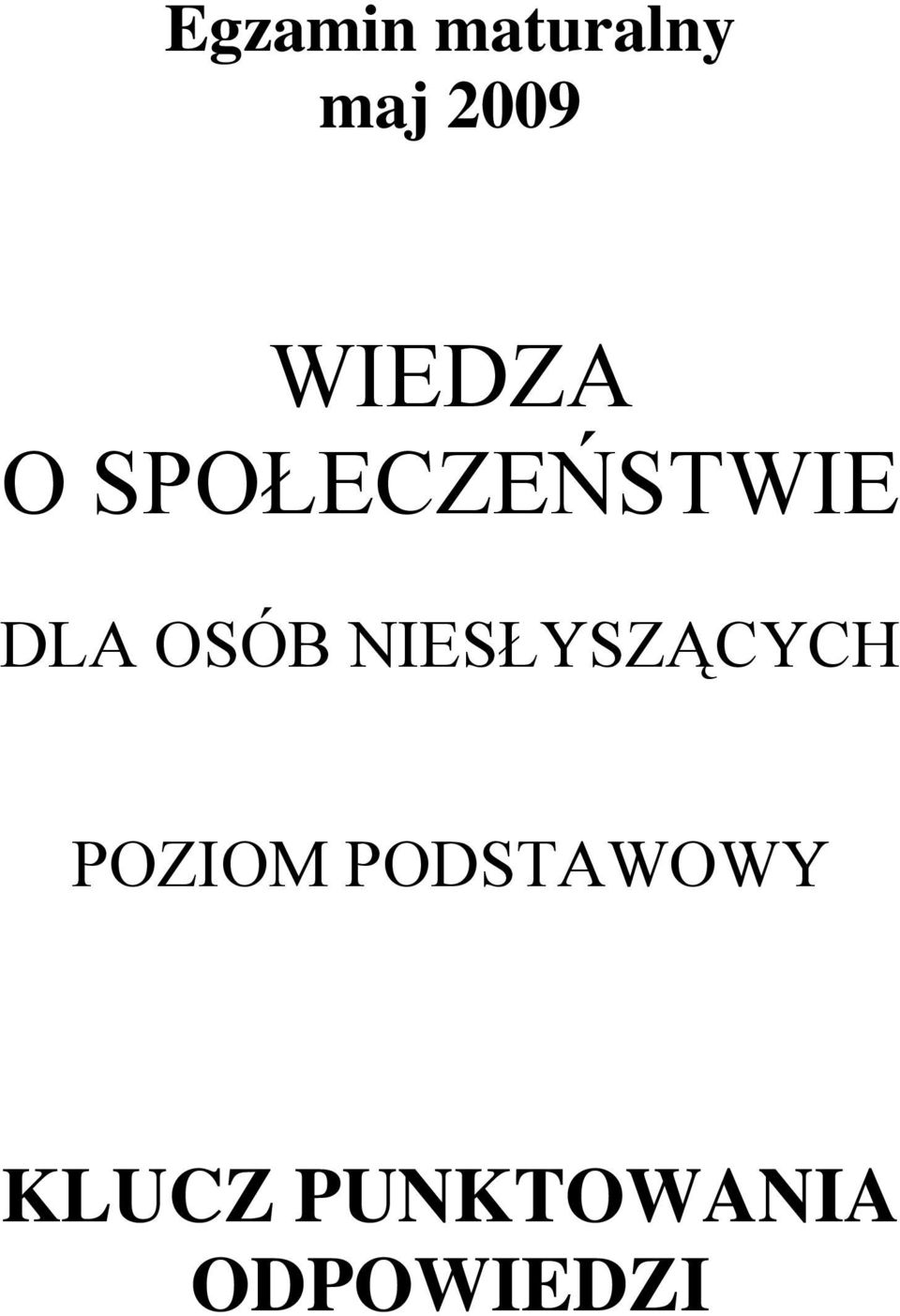 OSÓB NIESŁYSZĄCYCH POZIOM