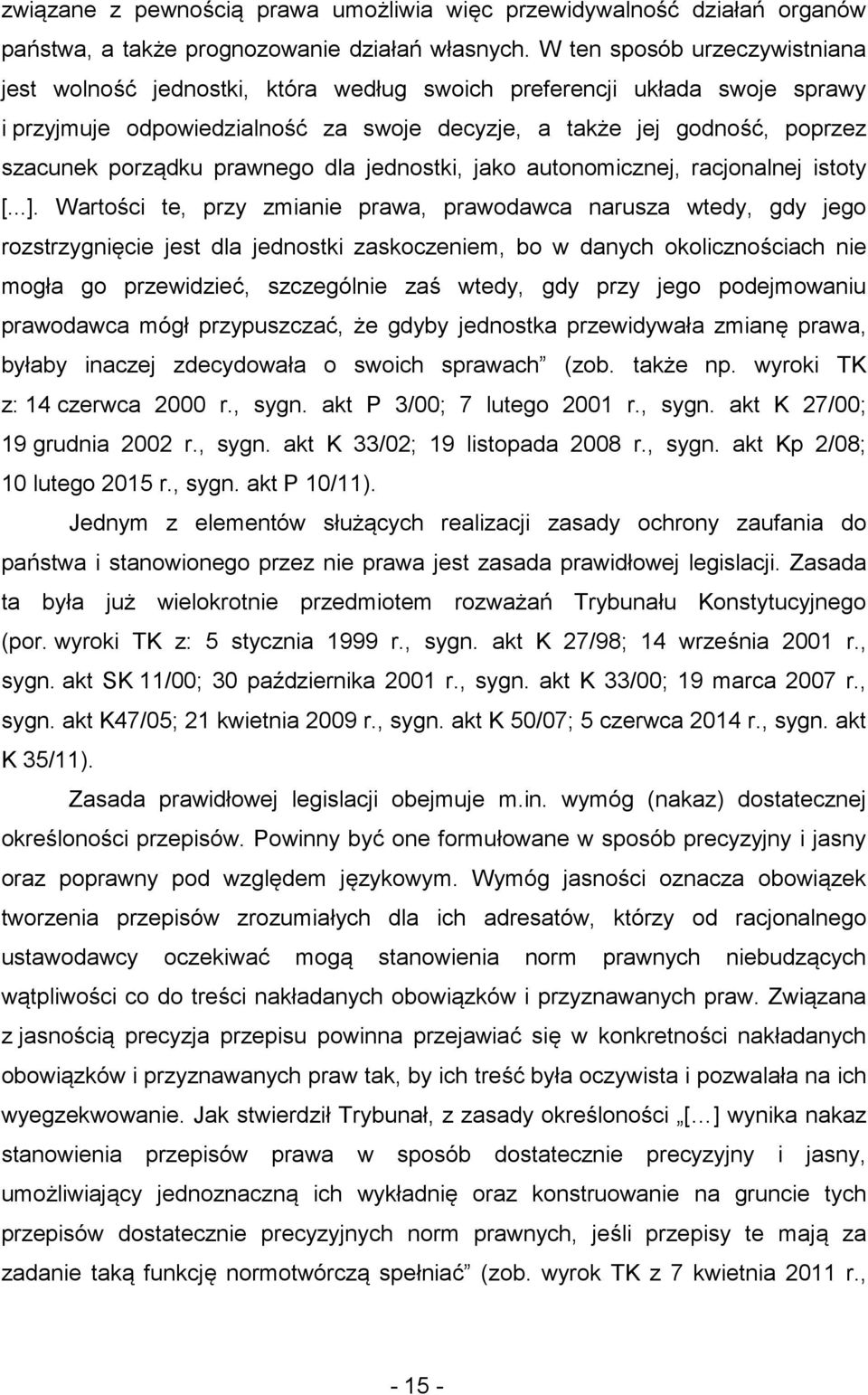 prawnego dla jednostki, jako autonomicznej, racjonalnej istoty [...].