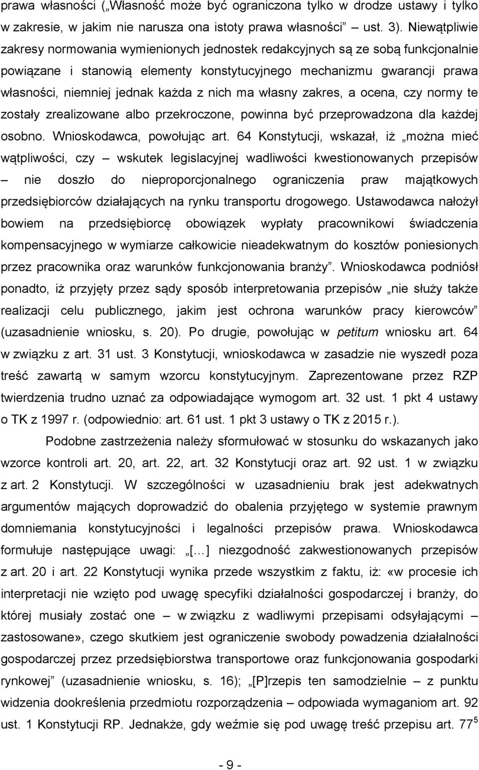 z nich ma własny zakres, a ocena, czy normy te zostały zrealizowane albo przekroczone, powinna być przeprowadzona dla każdej osobno. Wnioskodawca, powołując art.