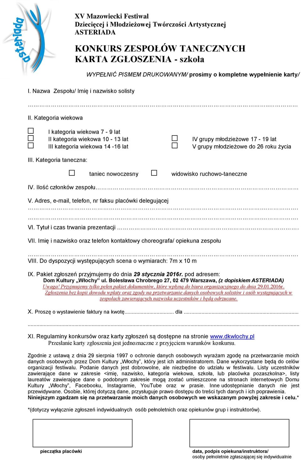 Kategoria wiekowa I kategoria wiekowa 7-9 lat II kategoria wiekowa 10-13 lat III kategoria wiekowa 14-16 lat IV grupy młodzieżowe 17-19 lat V grupy młodzieżowe do 26 roku życia III.