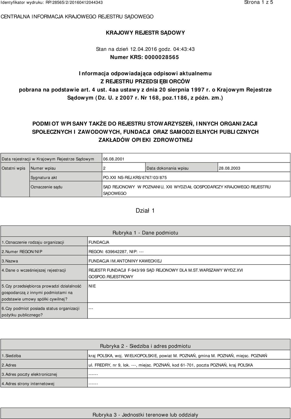 o Krajowym Rejestrze Sądowym (Dz. U. z 2007 r. Nr 168, poz.1186, z późn. zm.