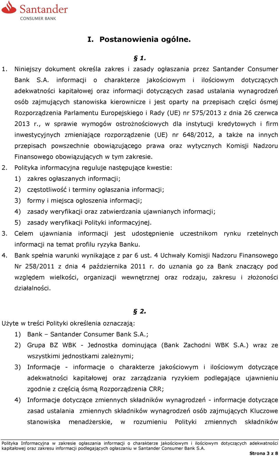 przepisach części ósmej Rozporządzenia Parlamentu Europejskiego i Rady (UE) nr 575/2013 z dnia 26 czerwca 2013 r.
