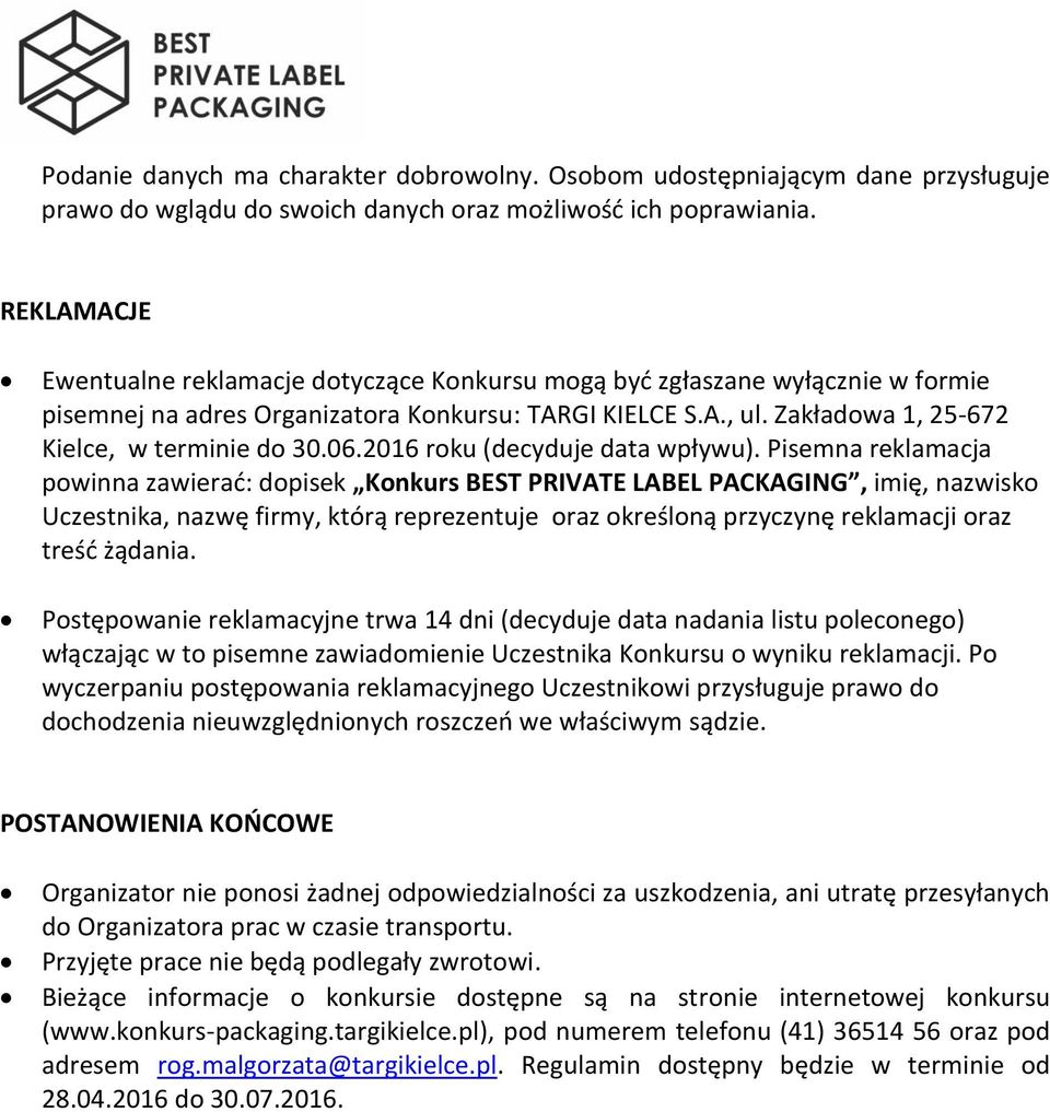 06.2016 roku (decyduje data wpływu).