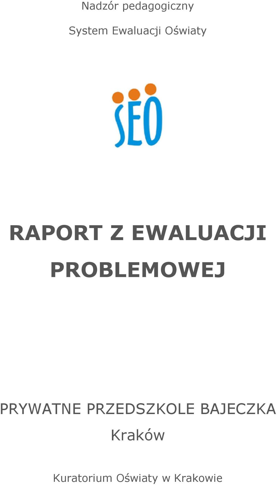 EWALUACJI PROBLEMOWEJ PRYWATNE