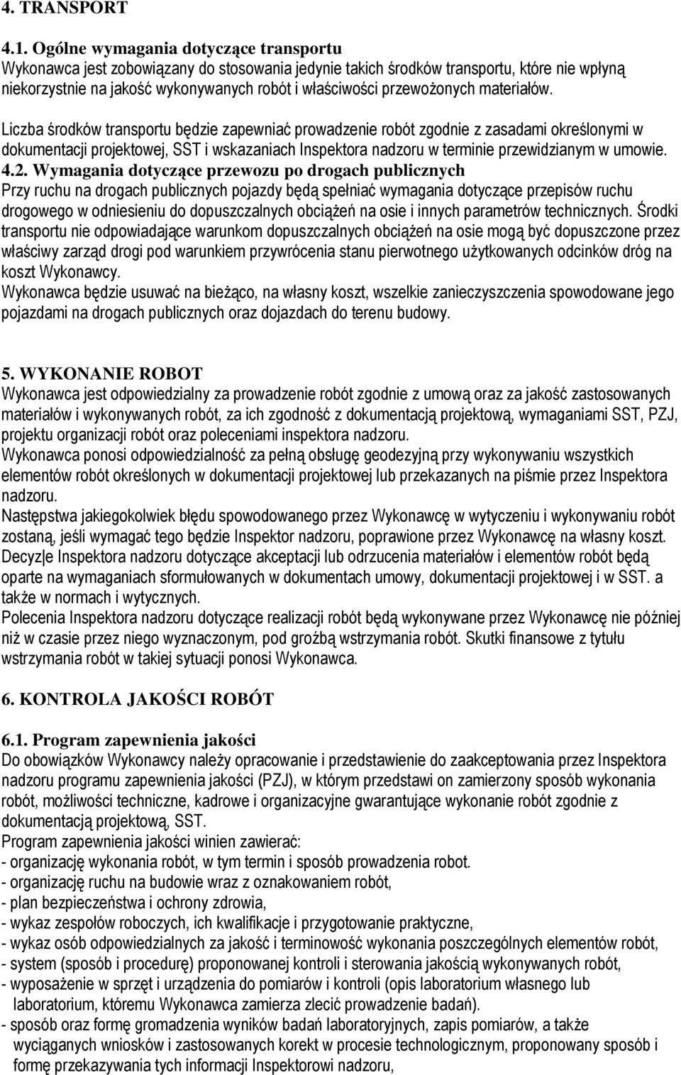 przewoŝonych materiałów.