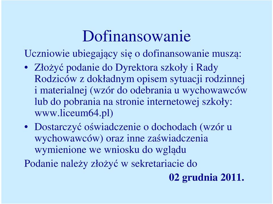 pobrania na stronie internetowej szkoły: www.liceum64.