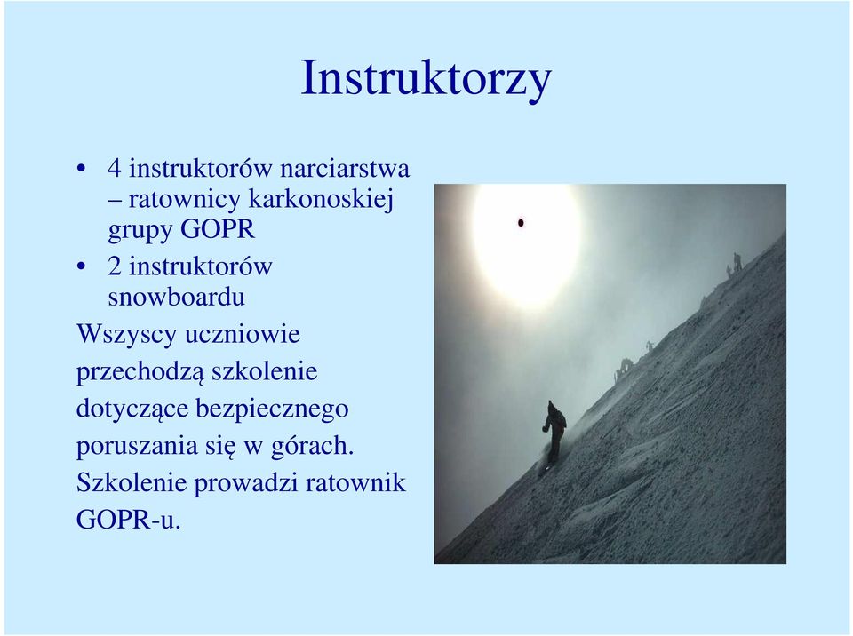 Wszyscy uczniowie przechodzą szkolenie dotyczące