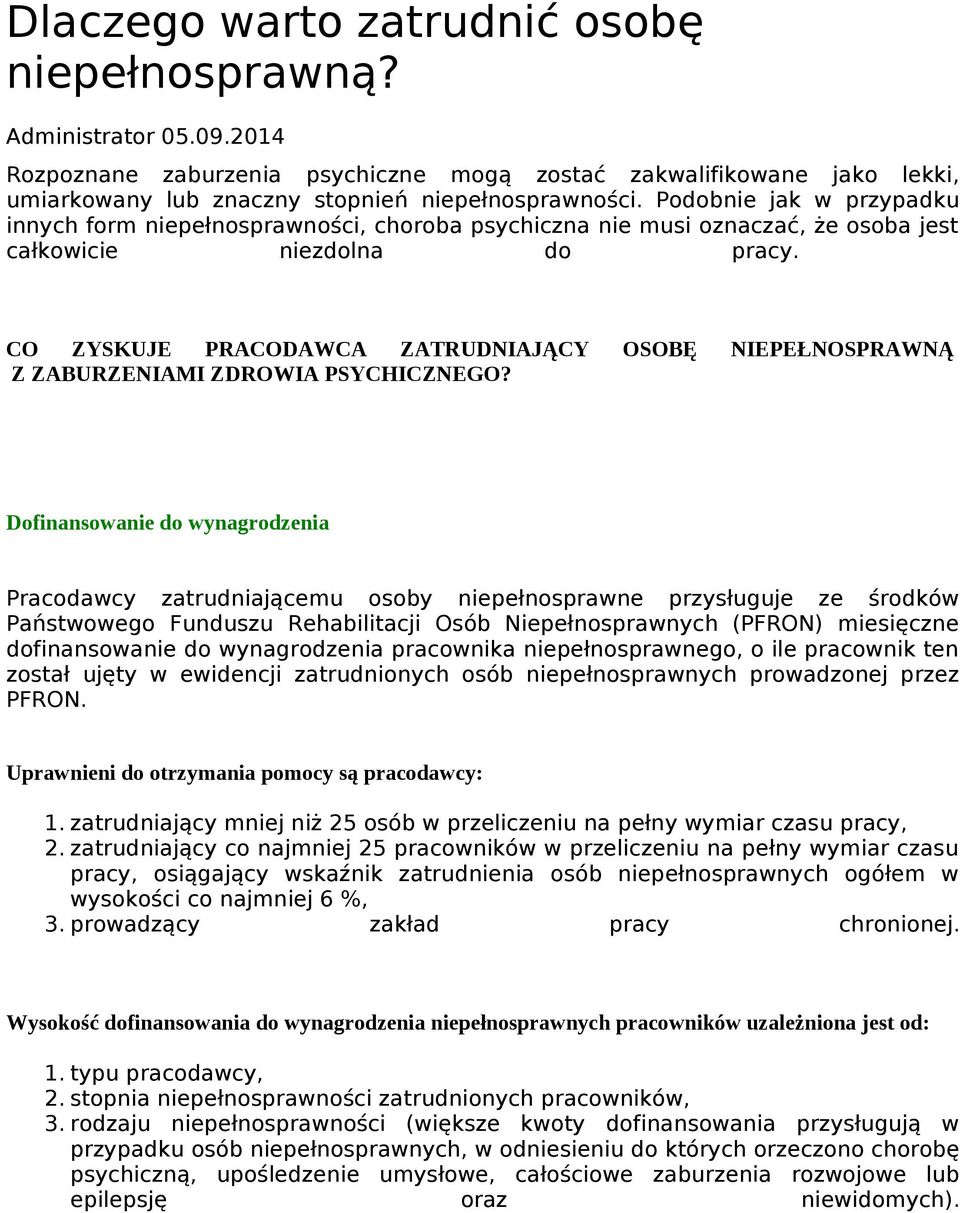 CO ZYSKUJE PRACODAWCA ZATRUDNIAJĄCY OSOBĘ NIEPEŁNOSPRAWNĄ Z ZABURZENIAMI ZDROWIA PSYCHICZNEGO?