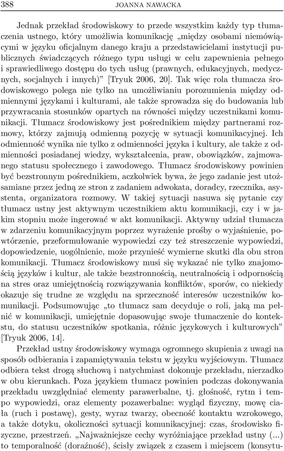 [Tryuk 2006, 20].