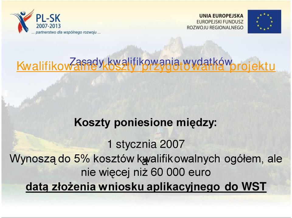 Wynoszą do 5% kosztów kwalifikowalnych a ogółem, ale nie